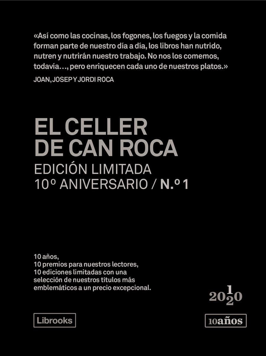 El Celler de Can Roca. Edición limitada 10º aniversario n.° 1 | 9788412256505 | Roca Fontané, Joan/Roca Fontané, Josep/Roca Fontané, Jordi