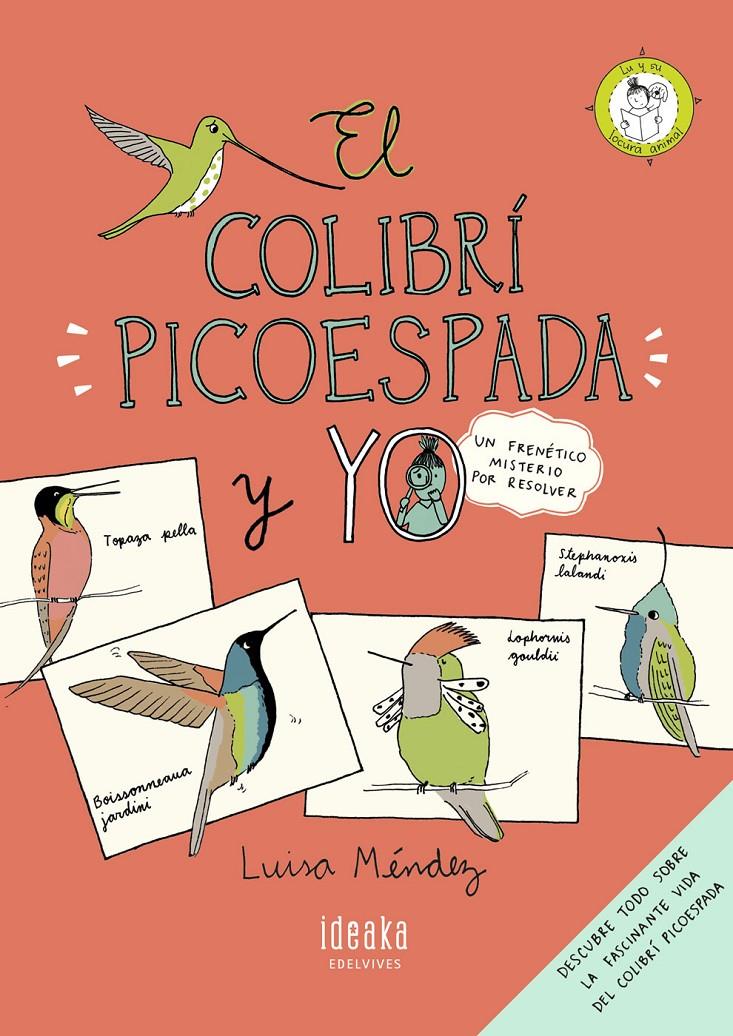 El colibrí picoespada y yo | 9788414010792 | Méndez, Luisa