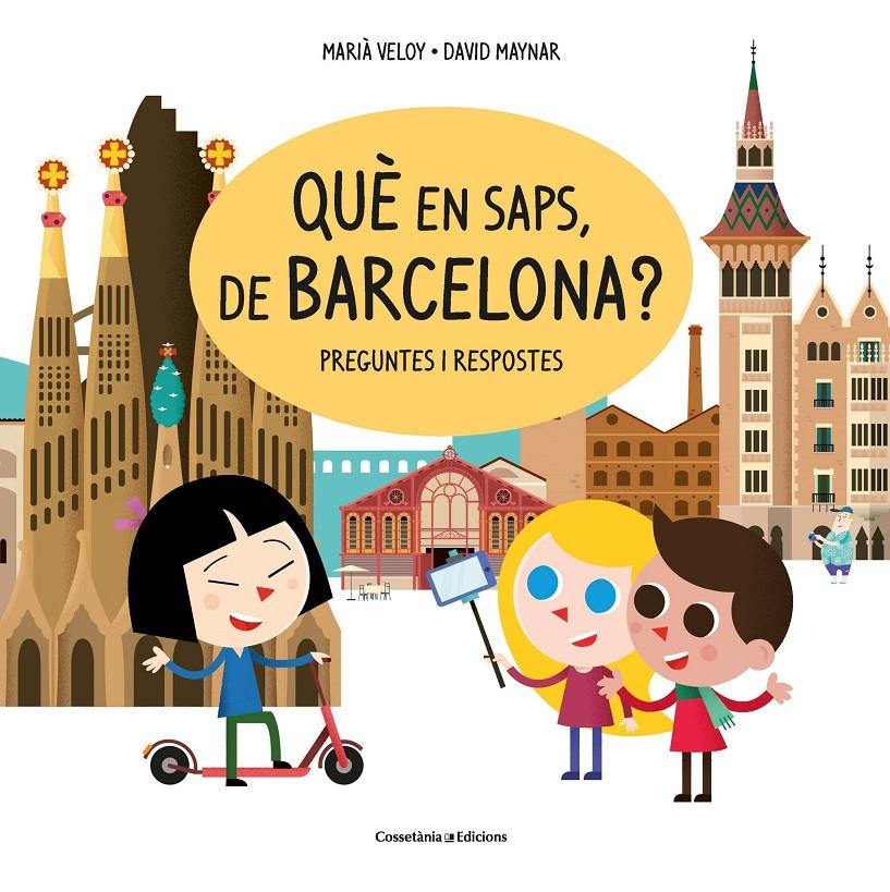 Què en saps, de Barcelona? | 9788490349618 | Veloy Planas, Marià
