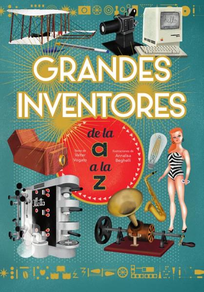 GRANDES INVENTORES DE LA A A LA Z (VVKIDS) | 9788468263212 | V. Fogato