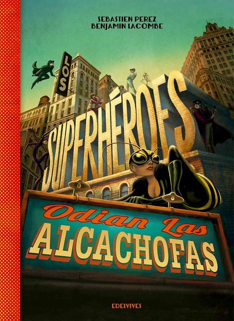 LOS SUPERHEROES ODIAN... | 9788426393883 | Sebastien Perez/Benjamin Lacombe