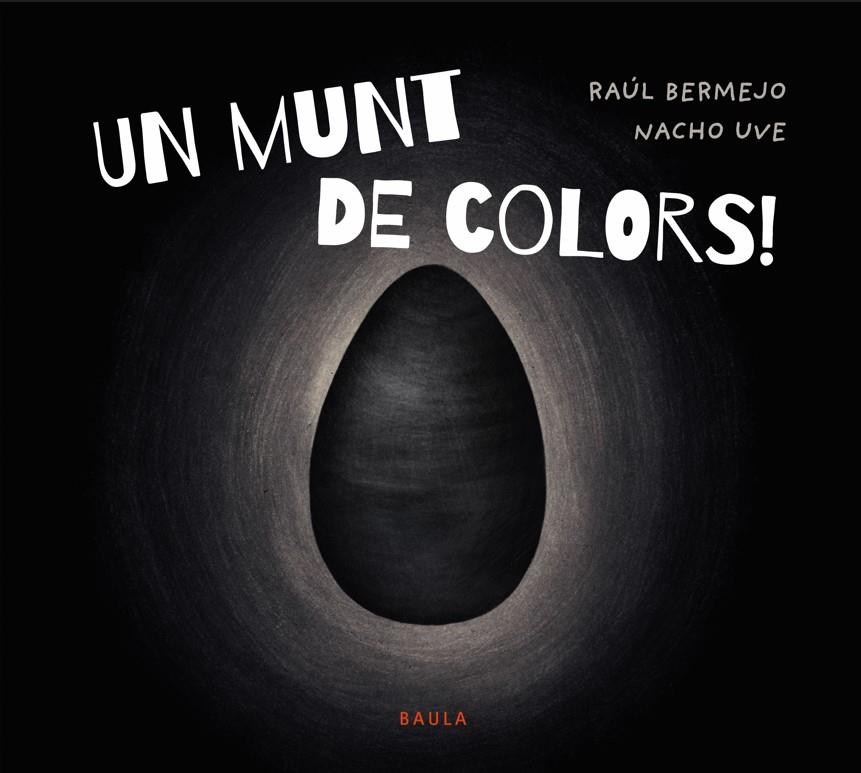 Un munt de colors! | 9788447952939 | Bermejo Cabezas, Raúl