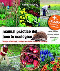 Manual práctico del huerto ecológico | 9788494826764 | Bueno Bosch, Mariano