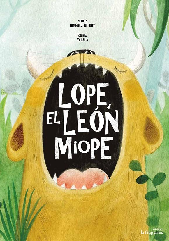 Lope, el león miope | 9788416566082 | Giménez de Ory, Beatriz