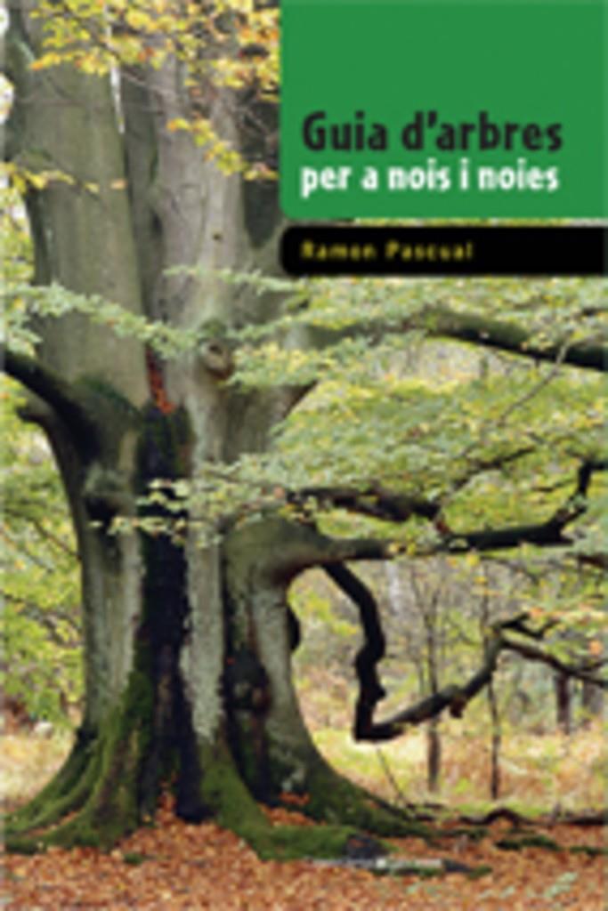 Guia d'arbres per a nois i noies | 9788497915557 | Pascual Lluvià, Ramon