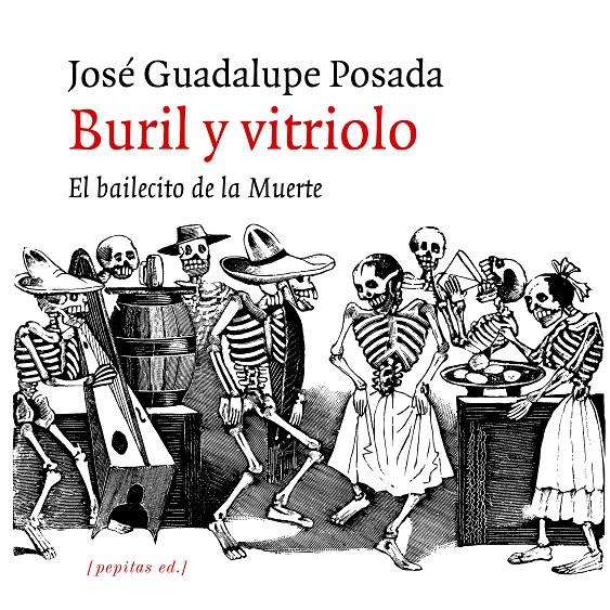 Buril y vitriolo | 9788417386672 | Posada Aguilar, José Guadalupe