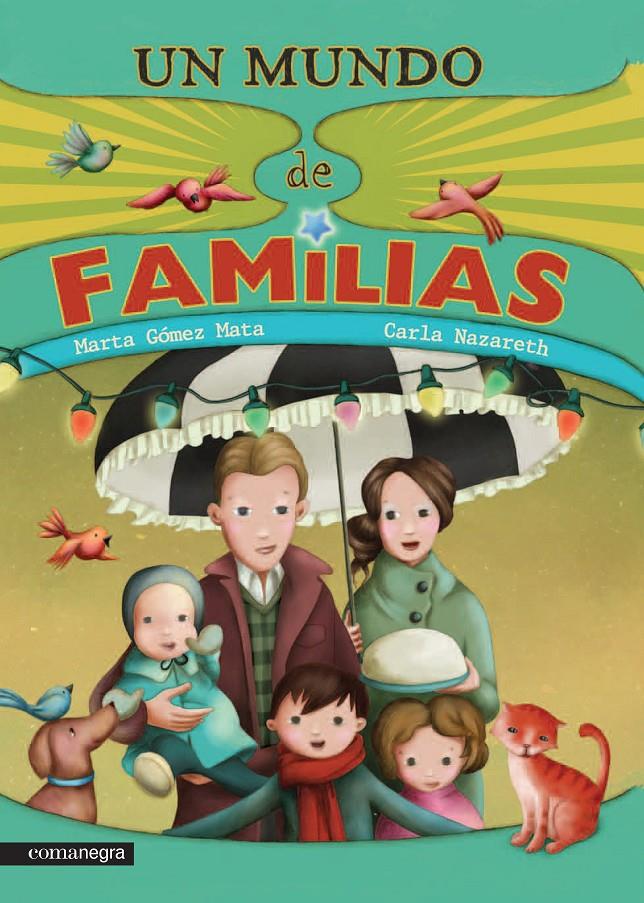 Un mundo de familias | 9788416033508 | Gómez Mata, Marta/Nazareth, Carla