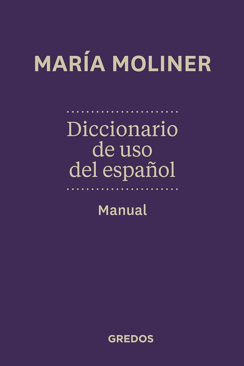 DICCIONARIO USO DEL ESPAÑOL | 9788424936372 | Maria Moliner