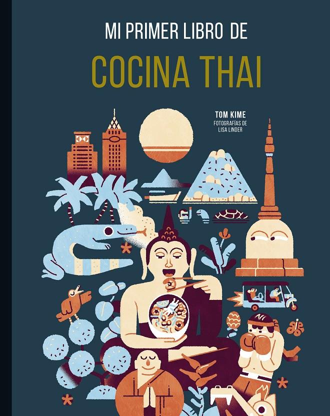 Mi primer libro de cocina thai | 9788419466273 | Linder, Lisa/Kime, Tom