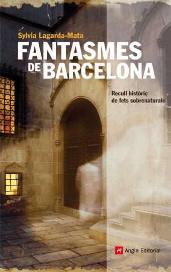 Fantasmes de Barcelona | 9788492758203 | Lagarda-Mata, Sylvia