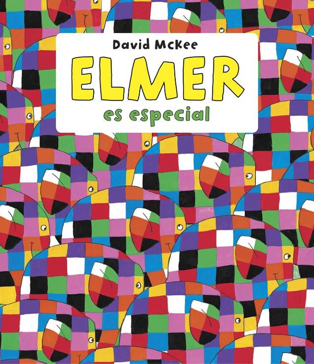Elmer es especial (Elmer. Álbum ilustrado) | 9788448844639 | MCKEE, DAVID