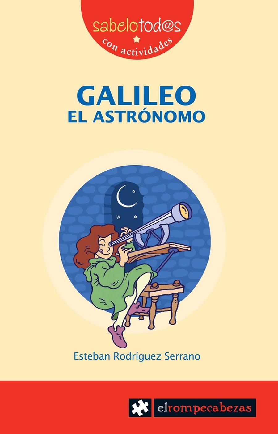 GALILEO el astrónomo | 9788415016168 | Rodríguez Serrano, Esteban