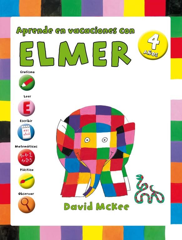 Aprende en vacaciones con Elmer (Elmer. Cuadernos de vacaciones 4 AÑOS) | 9788401907302 | MCKEE, DAVID