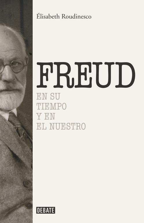 Sigmund Freud | 9788499925288 | Roudinesco, Élisabeth