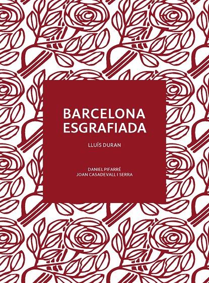 BARCELONA ESGRAFIADA | 9788491565444 | Duran, Lluís