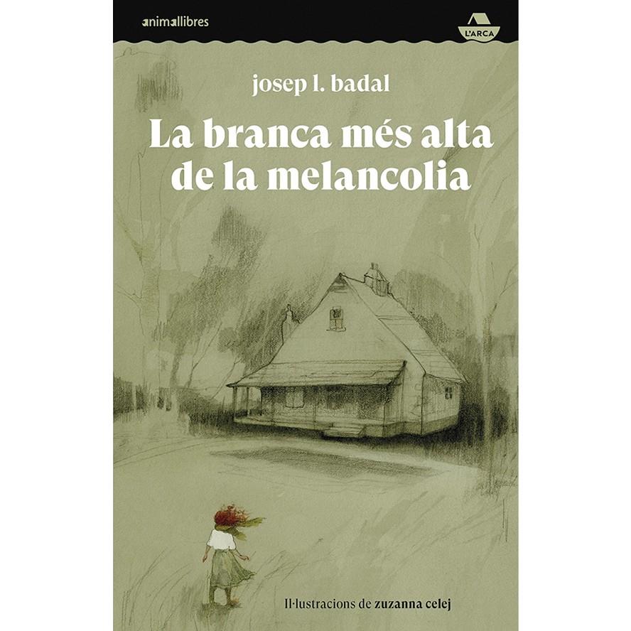 La branca més alta de la melancolia | 9788418592591 | Badal, Josep L.