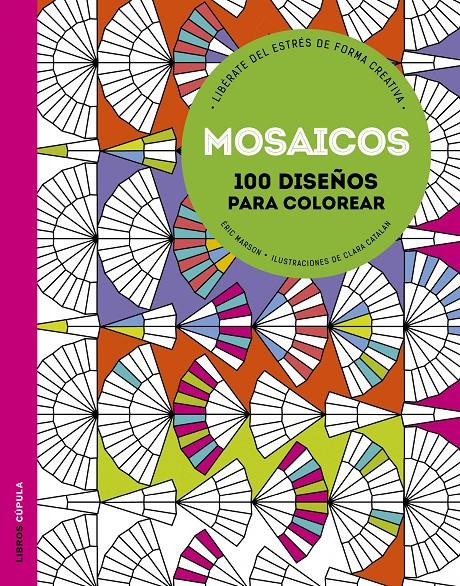 Mosaicos. 100 diseños para colorear | 9788448021221 | Eric Marson