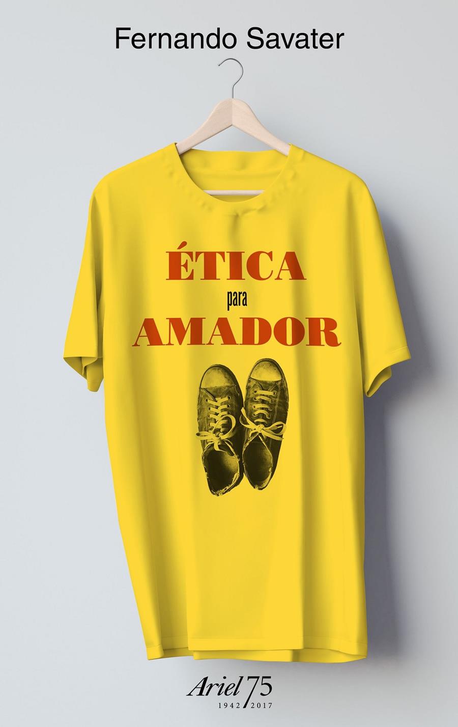 Ética para Amador - 75 Aniversario de Ariel | 9788434426979 | Savater, Fernando