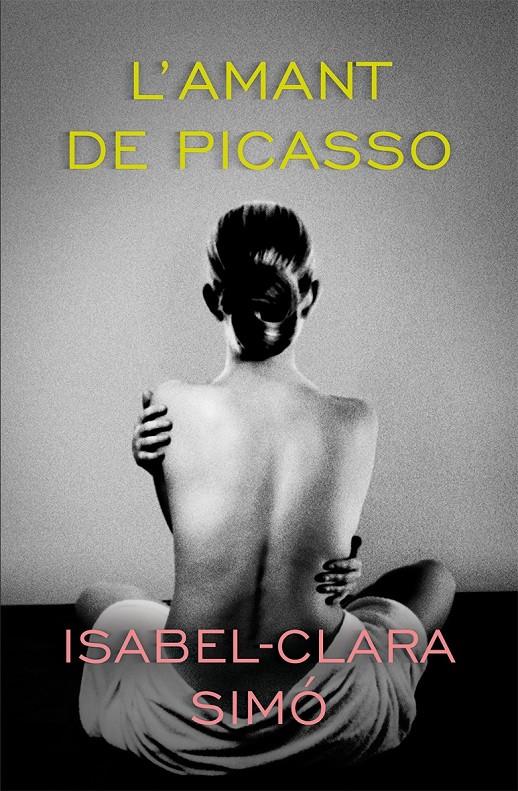 L'amant de Picasso | 9788490263129 | Isabel-Clara Simó