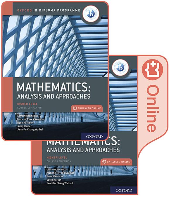 IB Mathematics Print and Enhanced Online Course Book Pack, Route 1: Analysis and | 9780198427162 | Torres Skoumal, Marlene/Harrison, Rose/Harcet, Josip/Chang Wathall, Jennifer/Heinrichs, Lorraine