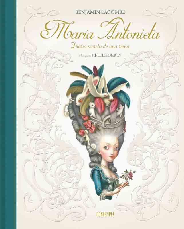 Maria Antonieta. Diario secreto de una reina | 9788426399984 | Benjamin Lacombe