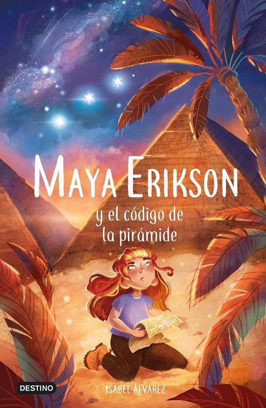 Maya Erikson 2. Maya Erikson y el código de la pirámide | 9788408257479 | Álvarez, Isabel
