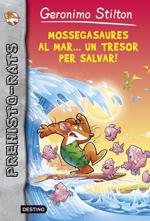 MOSSEGASAURES AL MAR  UN TRESOR PER SALVAR! | 9788490576892 | Geronimo Stilton