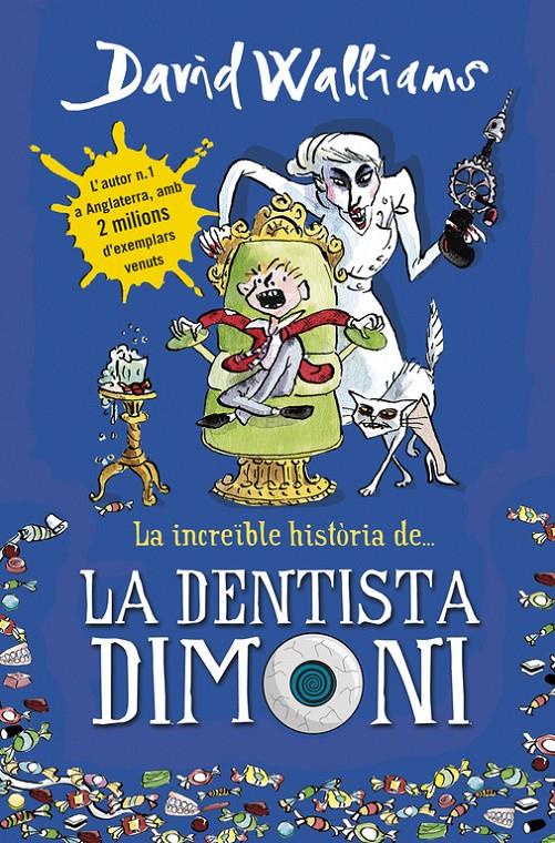 La increïble història de... La dentista dimoni | 9788490431917 | WALLIAMS, DAVID