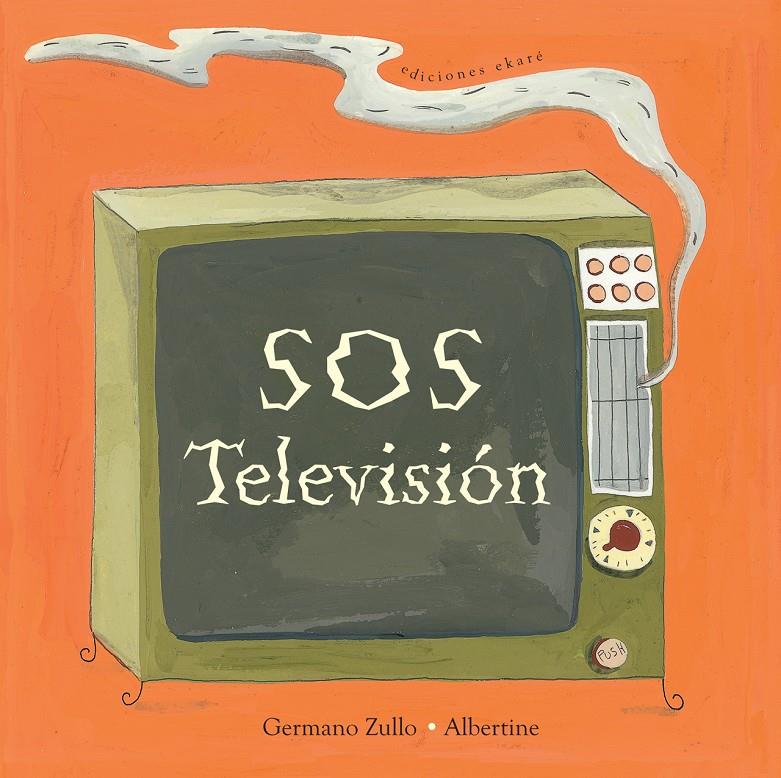 SOS Televisió | 9788494124747 | Germano Zullo i Albertine