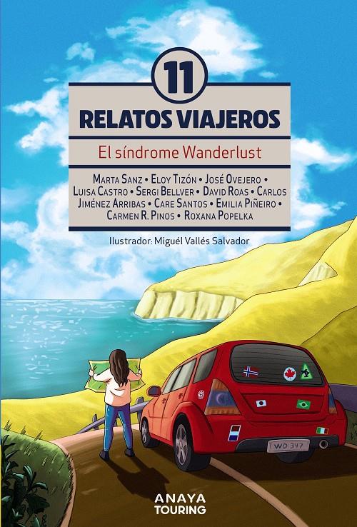 El síndrome Wanderlust. Once Relatos viajeros | 9788491583592 | Sanz, Marta/Tizón, Eloy/Ovejero, José/Castro, Luisa/Bellver, Sergi/Roas, David/Jiménez Arribas, Carl