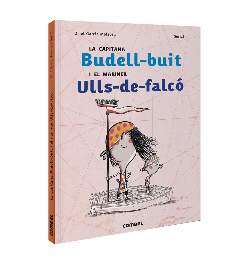La capitana Budell-buit i el mariner Ulls-de-falcó | 9788491017820 | Garcia Molsosa, Oriol