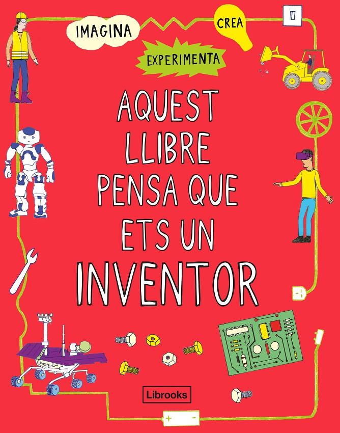 Aquest llibre pensa que ets un inventor | 9788412087703 | London Science Museum