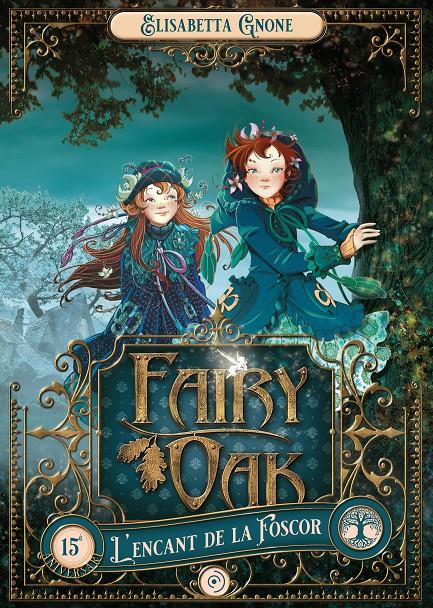 Fairy Oak 2. L'encant de la Foscor | 9788419004017 | Gnone, Elisabetta