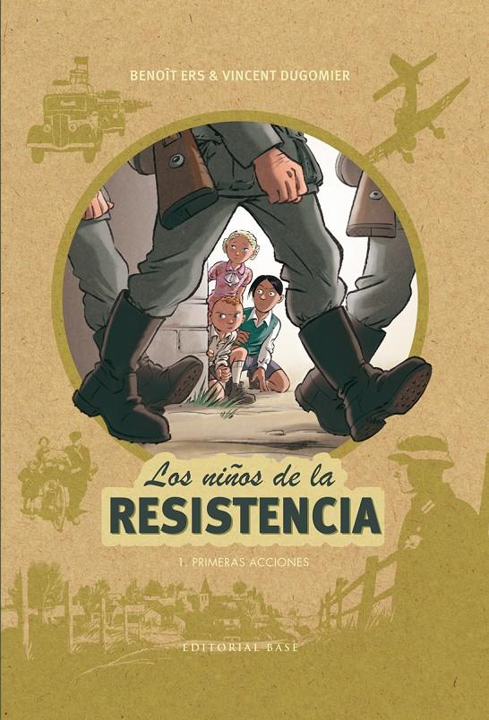 Los niños de la resistencia 1. Primeras acciones | 9788417064044 | Ers, Benoît/Dugomier, Vincent