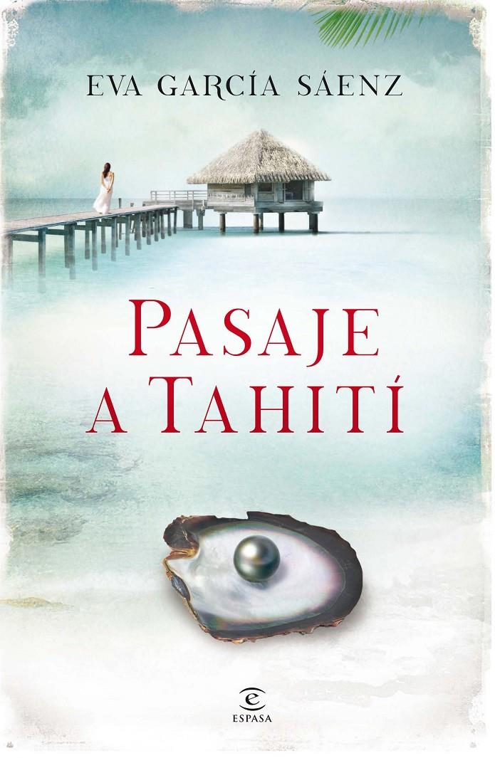 Pasaje a Tahití | 9788467041255 | García Sáenz de Urturi, Eva