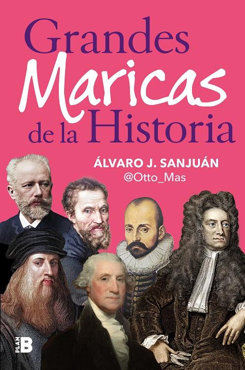 Grandes maricas de la historia | 9788418051623 | Sanjuán (@Otto_Mas), Álvaro J.