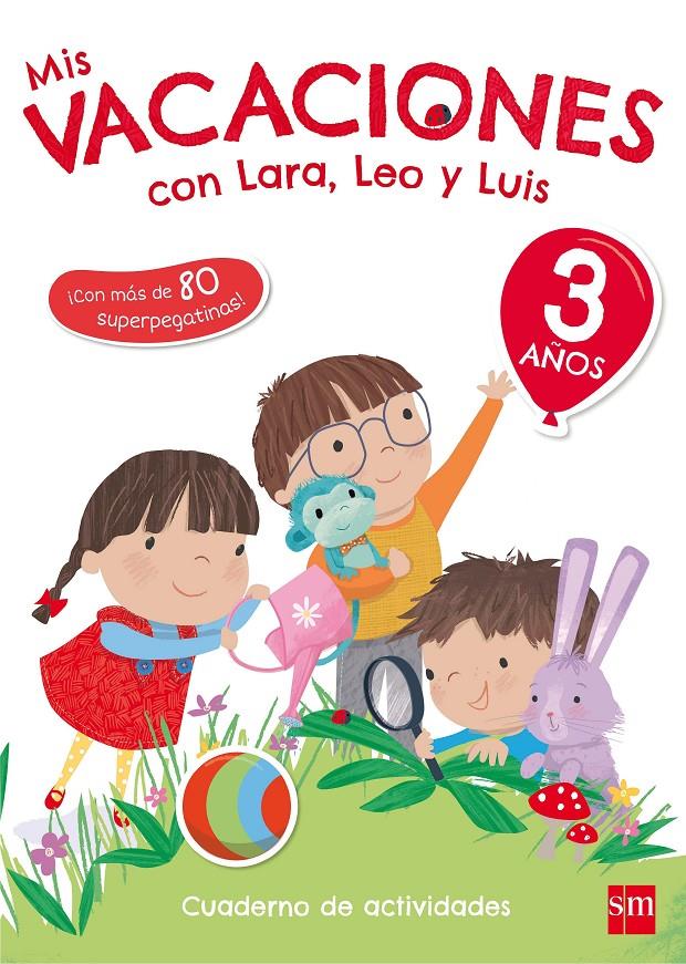 3 AÑOS MIS VACACIONES CON LARA,LEO Y 17 | 9788467591743 | Ruiz García, María Jesús