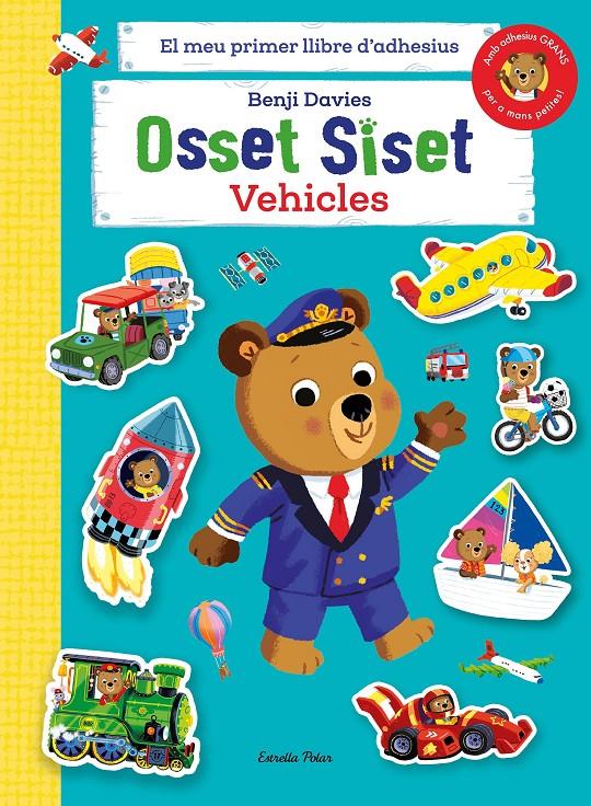 Osset Siset. El meu primer llibre d'adhesius. Vehicles | 9788413894508 | Davies, Benji