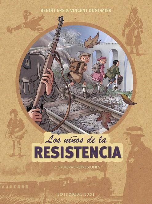 Los niños de la resistencia 2. Primeras represiones | 9788417064297 | Ers, Benoît/Dugomier, Vincent