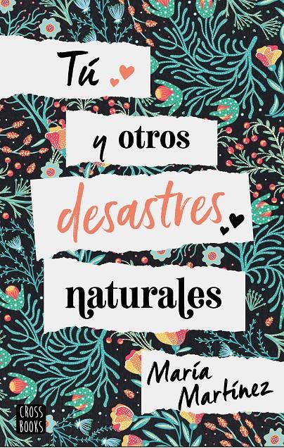 Tú y otros desastres naturales | 9788408214816 | Martínez, María