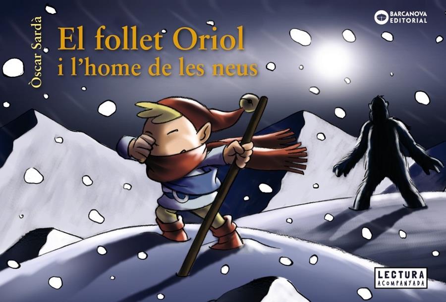 El follet Oriol i l'home de les neus | 9788448949648 | Sardà, Òscar