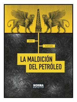 LA MALDICIÓN DEL PETROLEO | 9788467947441 | PÉCAU, JEAN-PIERRE/BLANCHARD, FRED