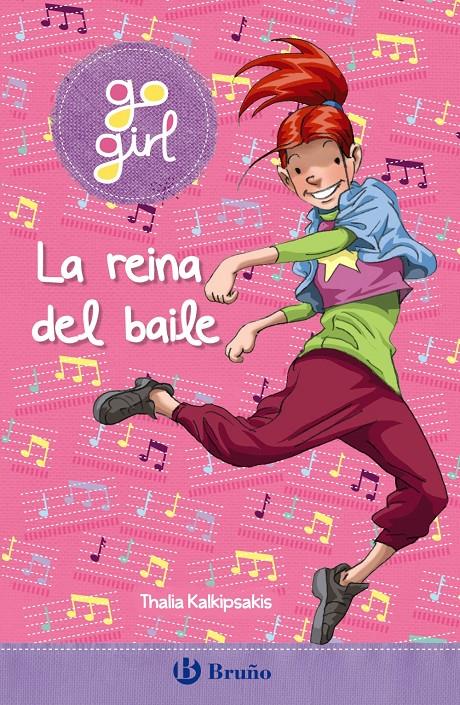 go girl - La reina del baile | 9788469663233 | Kalkipsakis, Thalia