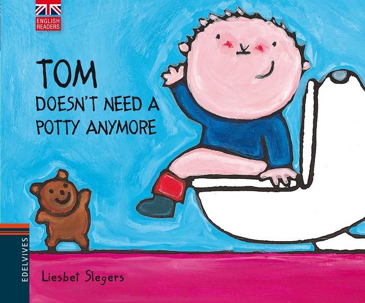 Tom Doesn't need a Potty Anymore | 9788426390813 | Liesbet Slegers