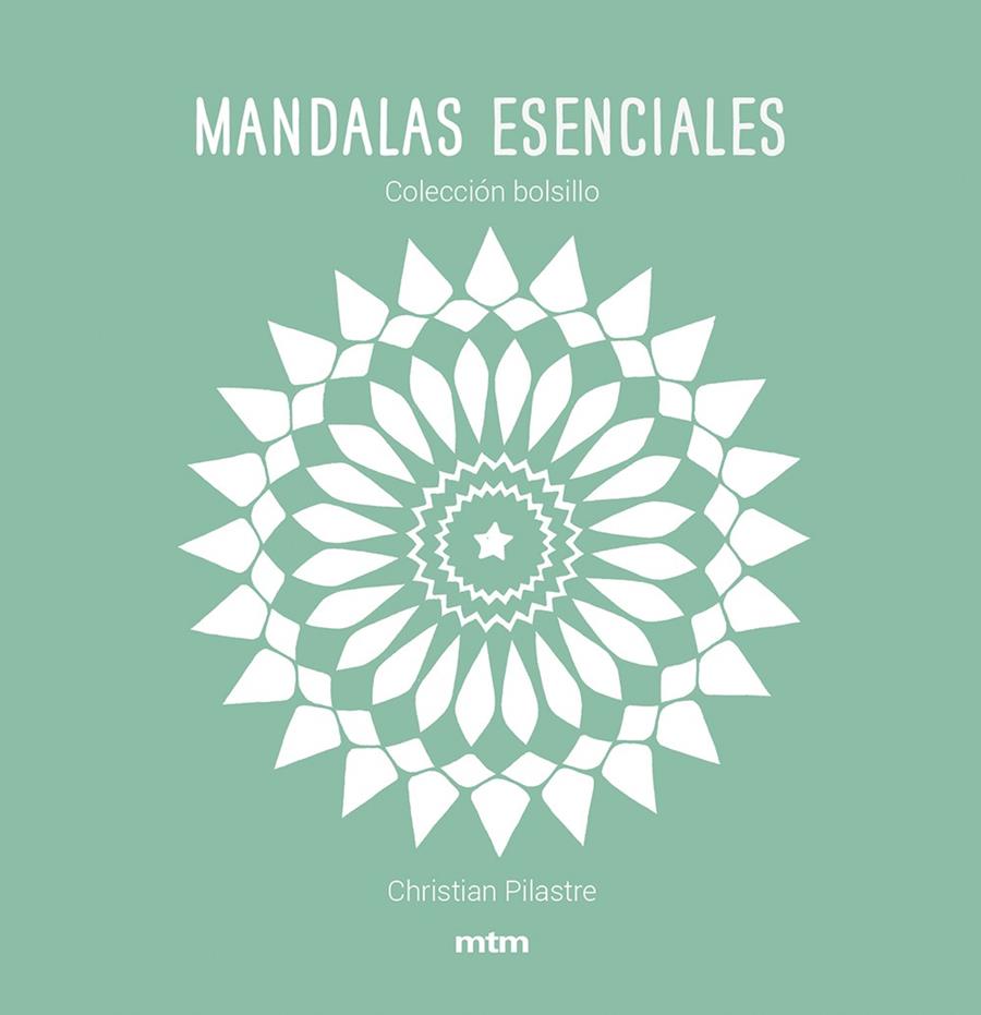Mandalas esenciales | 9788417165444 | Pilastre, Christian