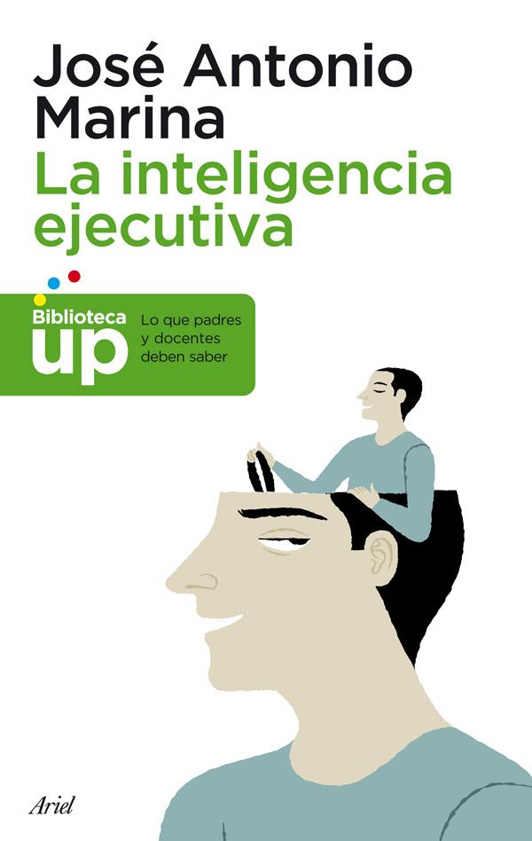 La inteligencia ejecutiva | 9788434400672 | Marina, José Antonio