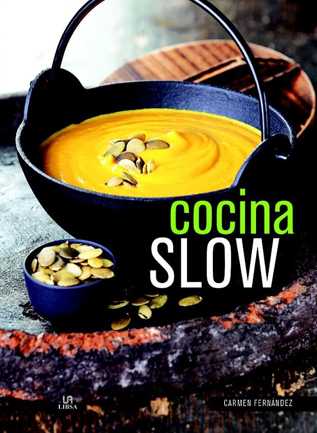 Cocina slow | 9788466232302 | Fernández, Carmen/Equipo Editorial