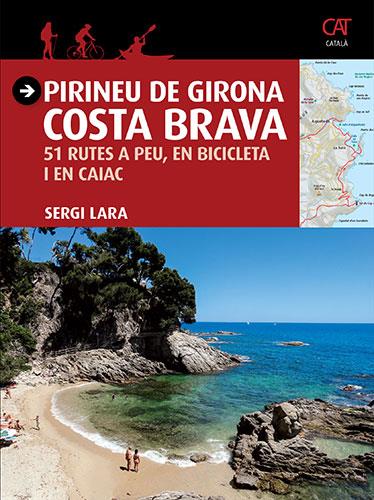 Pirineu de Girona - Costa Brava | 9788484786740 | Varios autores