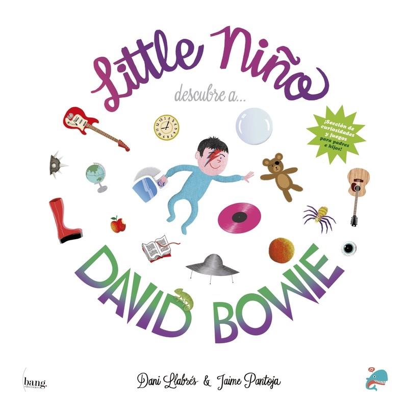 Little niño descubre a David Bowie | 9788417178840 | Llabrés Dani / Pantoja Jaime