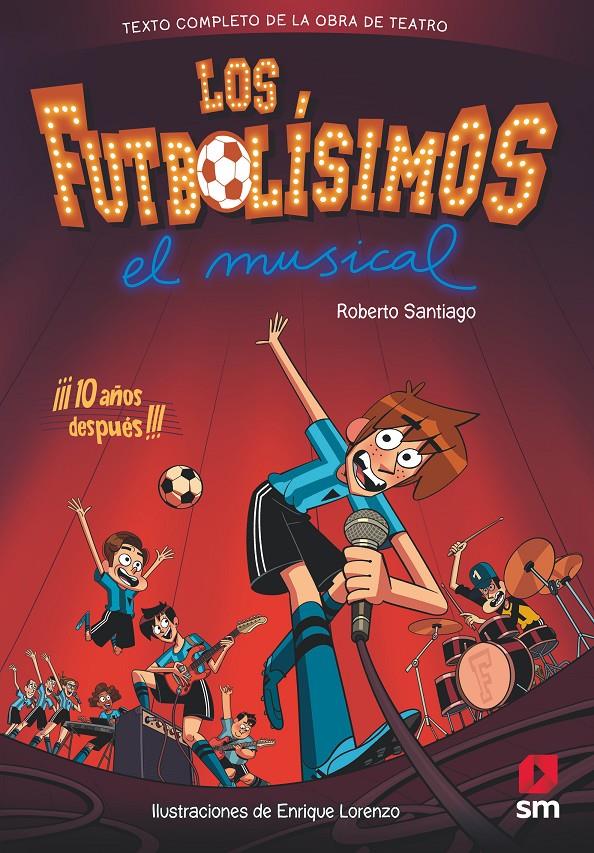 LF.LOS FUTBOLISIMOS.EL MUSICAL | 9788491079415 | Santiago, Roberto